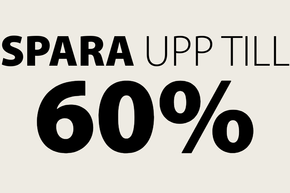 Spara upp till 60%