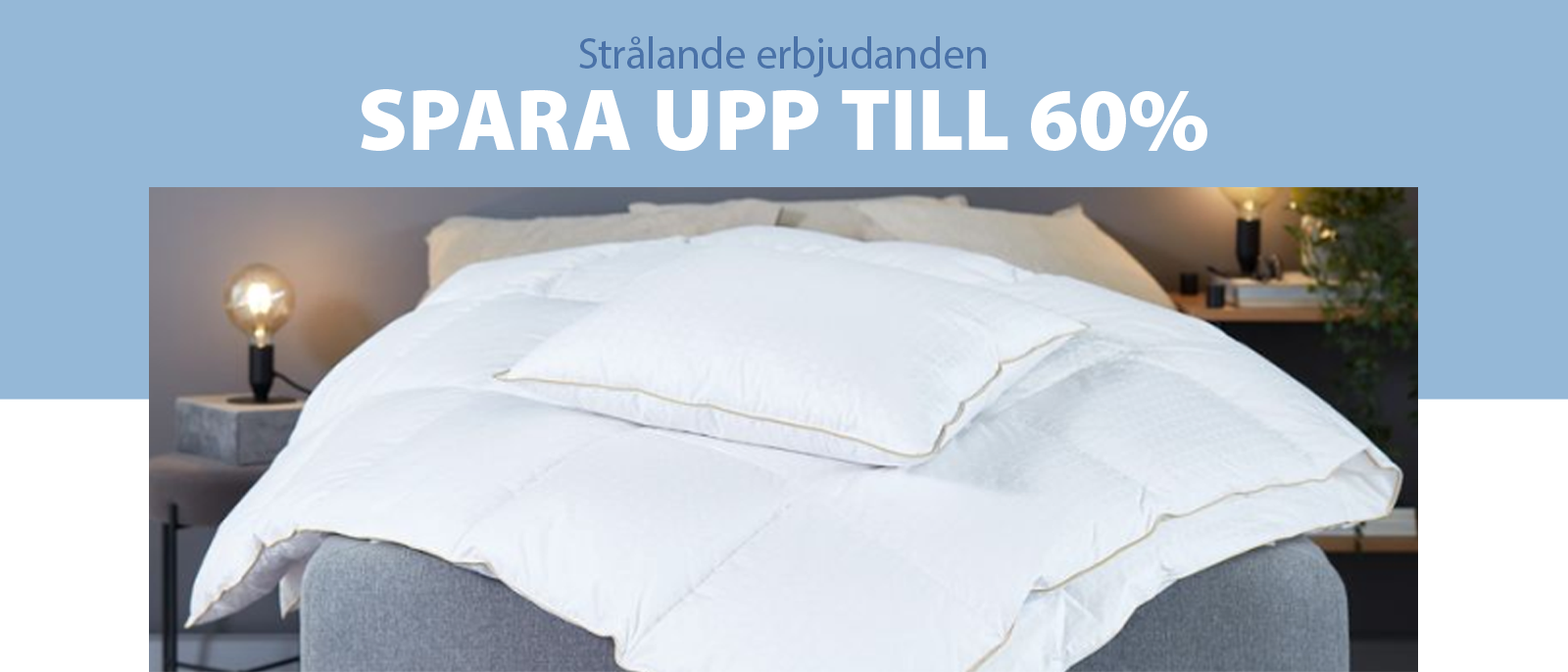 Strålande erbjudanden