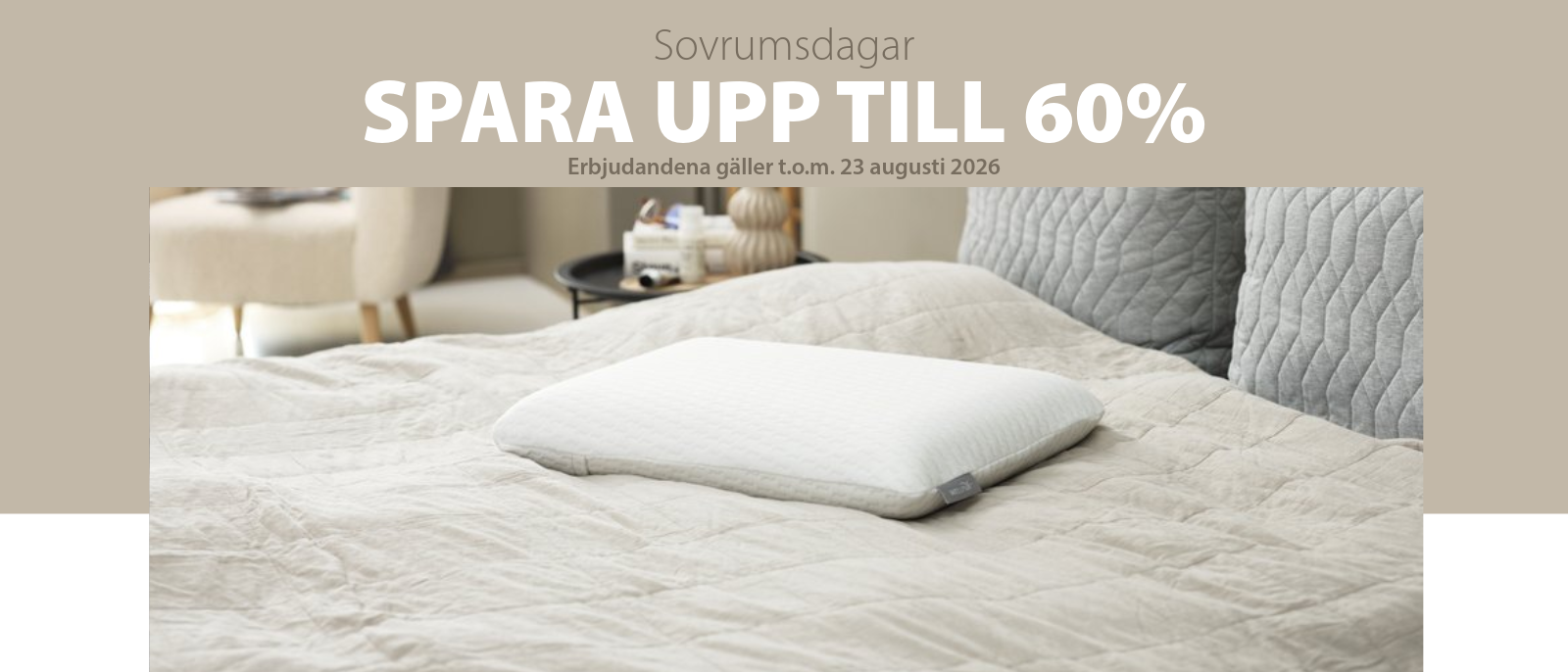 Sovrumsdagar - Spara upp till 60% Sovrumsdagar - Spara upp till 60%